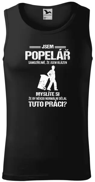 Pánské tílko Samozřejmě, že jsem blázen - popelář