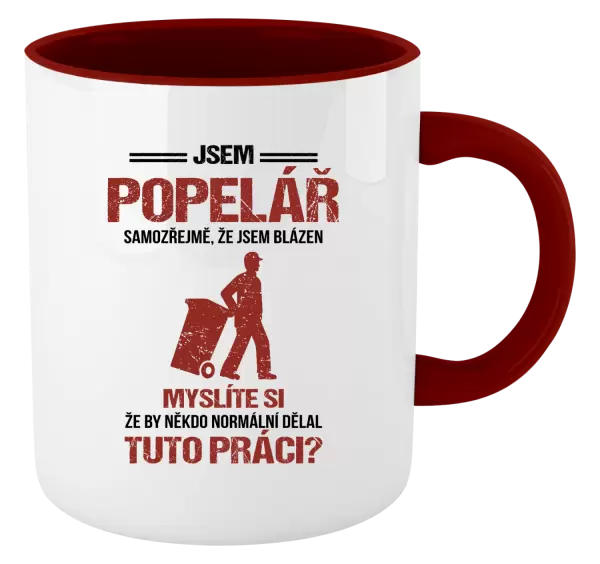 Hrnek Samozřejmě, že jsem blázen - popelář