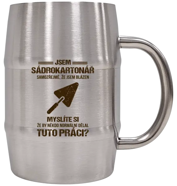 Nerezový chladicí půllitr Samozřejmě, že jsem blázen - sádrokartonář