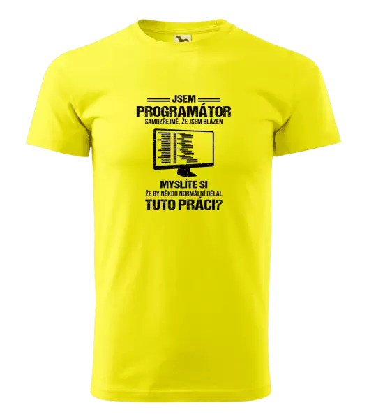 Pánské tričko Samozřejmě, že jsem blázen - programátor