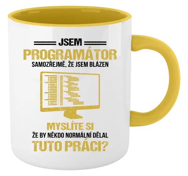 Hrnek Samozřejmě, že jsem blázen - programátor