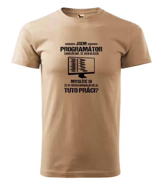 Pánské tričko Samozřejmě, že jsem blázen - programátor