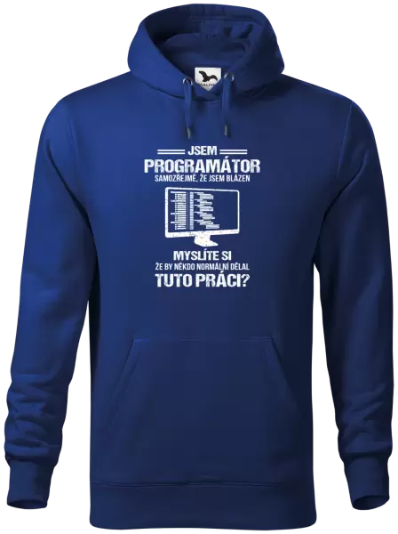 Pánská mikina Samozřejmě, že jsem blázen - programátor