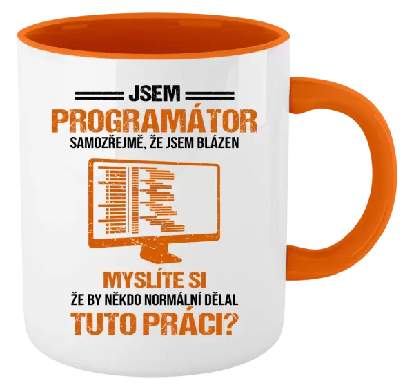Hrnek Samozřejmě, že jsem blázen - programátor