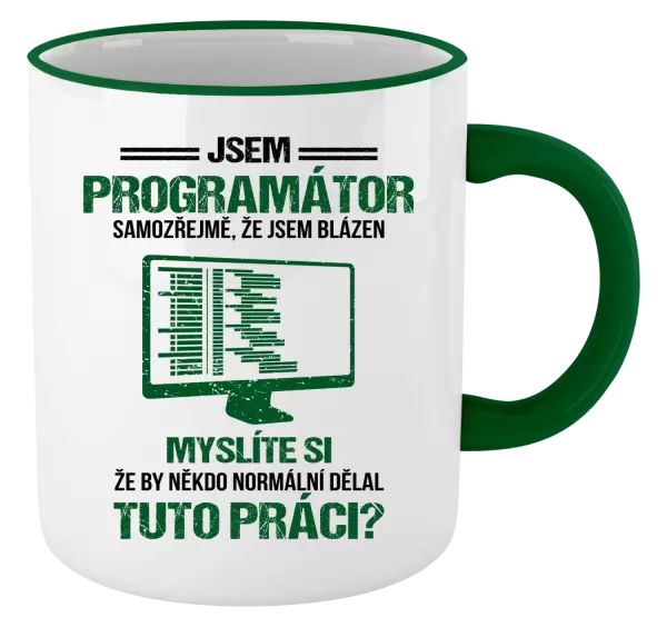 Hrnek Samozřejmě, že jsem blázen - programátor