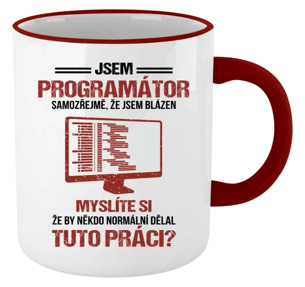 Hrnek Samozřejmě, že jsem blázen - programátor