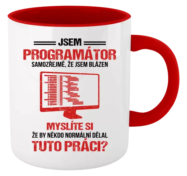 Hrnek Samozřejmě, že jsem blázen - programátor