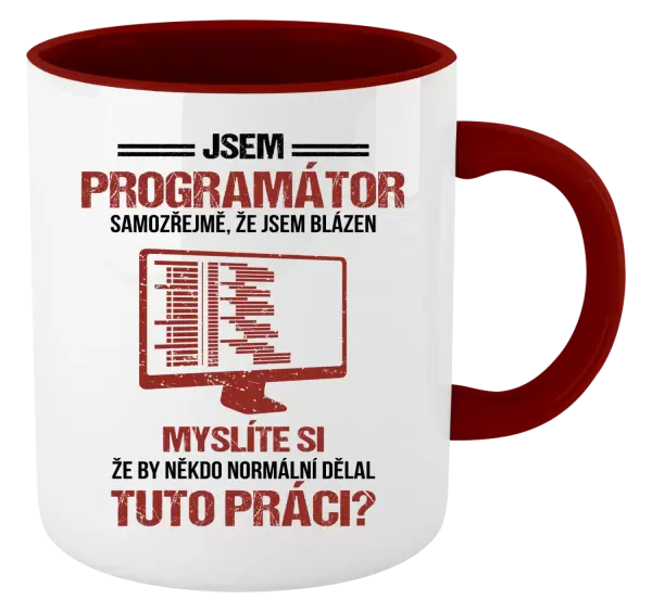 Hrnek Samozřejmě, že jsem blázen - programátor