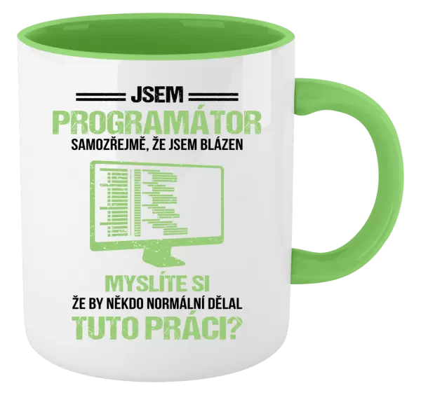 Hrnek Samozřejmě, že jsem blázen - programátor