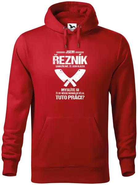 Pánská mikina Samozřejmě, že jsem blázen - řezník