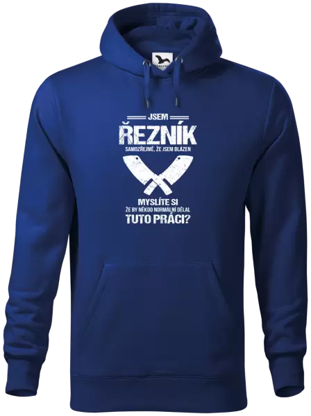 Pánská mikina Samozřejmě, že jsem blázen - řezník