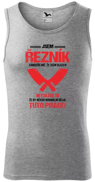 Pánské tílko Samozřejmě, že jsem blázen - řezník