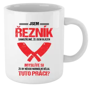 Hrnek Samozřejmě, že jsem blázen - řezník
