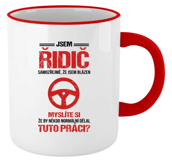 Hrnek Samozřejmě, že jsem blázen - řidič