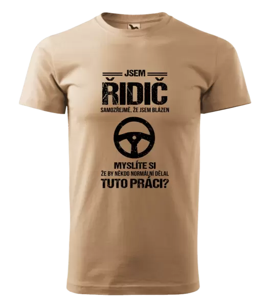 Pánské tričko Samozřejmě, že jsem blázen - řidič
