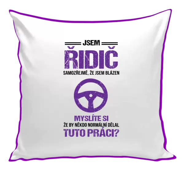 Polštář Samozřejmě, že jsem blázen - řidič