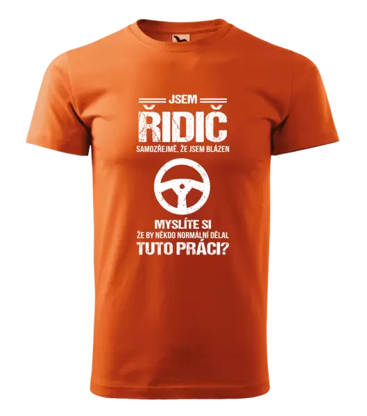 Pánské tričko Samozřejmě, že jsem blázen - řidič