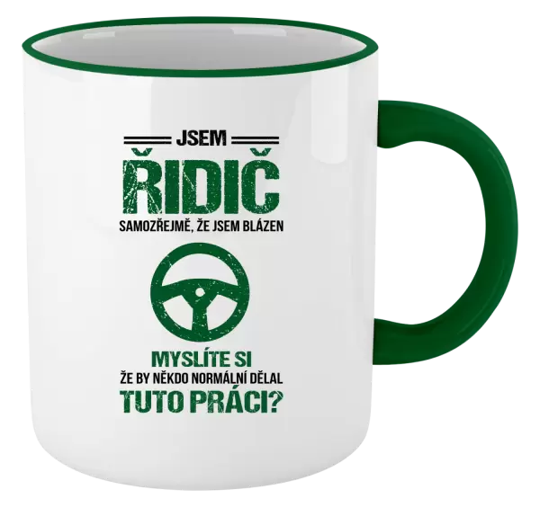 Hrnek Samozřejmě, že jsem blázen - řidič