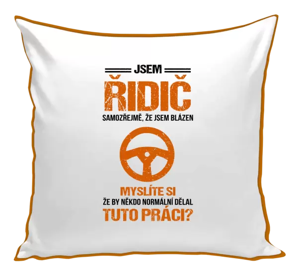 Polštář Samozřejmě, že jsem blázen - řidič