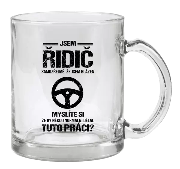 Hrnek Samozřejmě, že jsem blázen - řidič