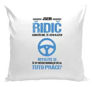 Polštář Samozřejmě, že jsem blázen - řidič