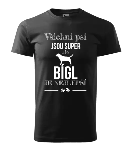 Pánské tričko Bígl je nejlepší
