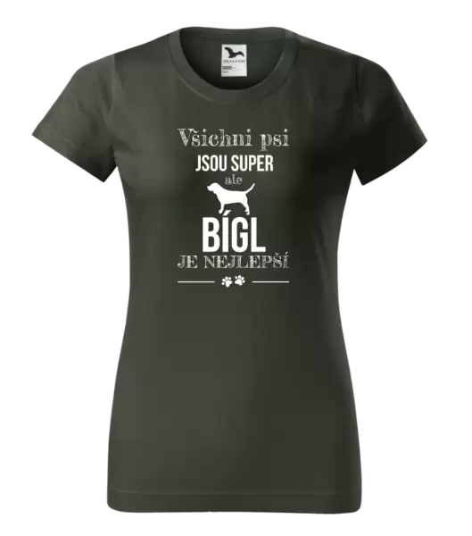 Dámské tričko Bígl je nejlepší