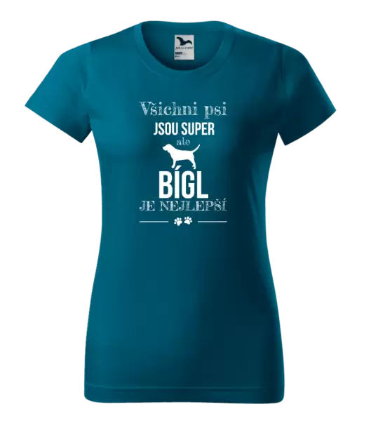 Dámské tričko Bígl je nejlepší