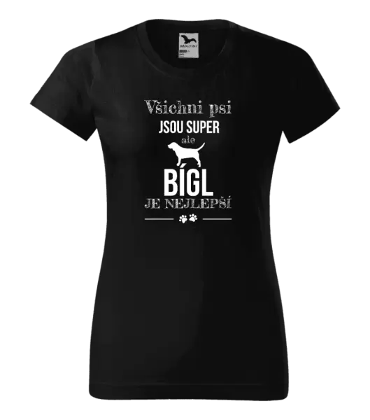 Dámské tričko Bígl je nejlepší