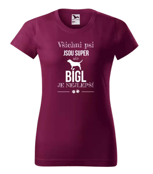 Dámské tričko Bígl je nejlepší