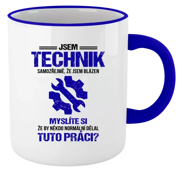 Hrnek Samozřejmě, že jsem blázen - technik