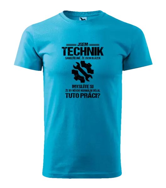 Pánské tričko Samozřejmě, že jsem blázen - technik