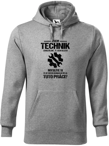 Pánská mikina Samozřejmě, že jsem blázen - technik