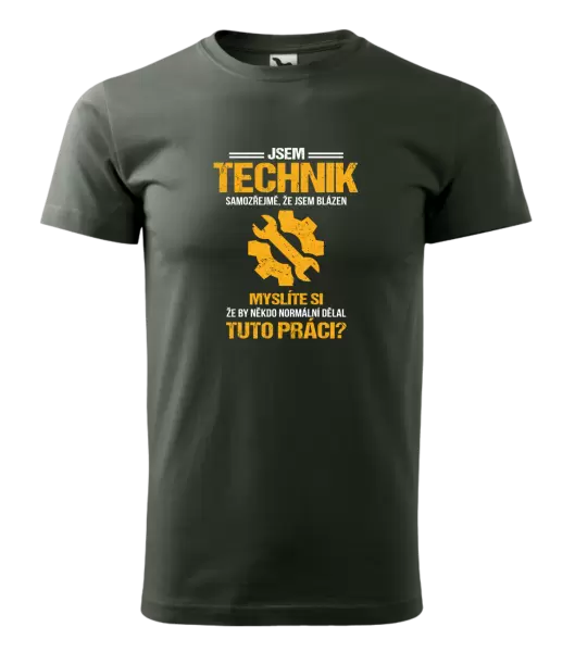 Pánské tričko Samozřejmě, že jsem blázen - technik