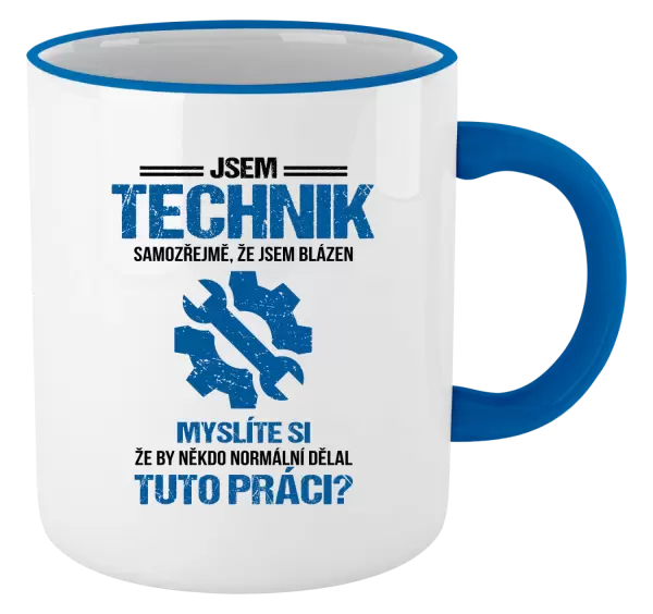 Hrnek Samozřejmě, že jsem blázen - technik