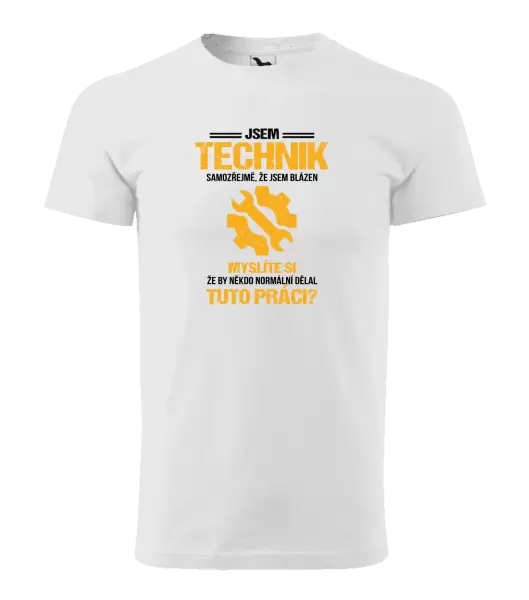 Pánské tričko Samozřejmě, že jsem blázen - technik