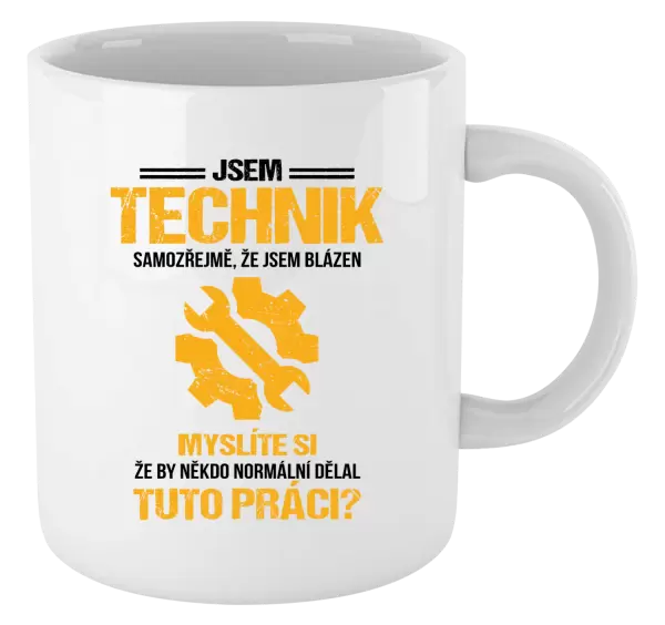 Hrnek Samozřejmě, že jsem blázen - technik