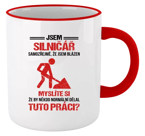 Hrnek Samozřejmě, že jsem blázen - silničář