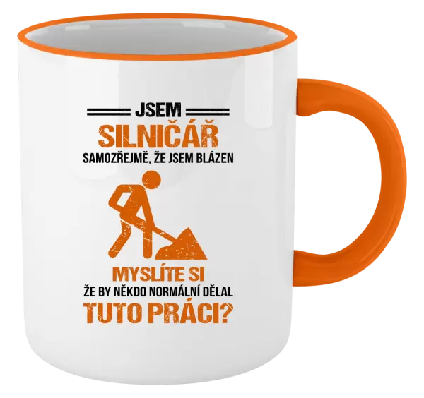 Hrnek Samozřejmě, že jsem blázen - silničář