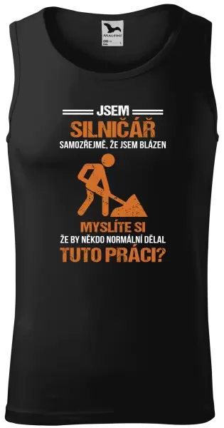Pánské tílko Samozřejmě, že jsem blázen - silničář