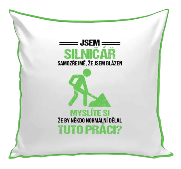 Polštář Samozřejmě, že jsem blázen - silničář