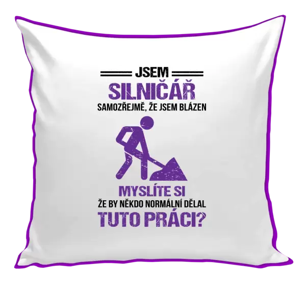 Polštář Samozřejmě, že jsem blázen - silničář