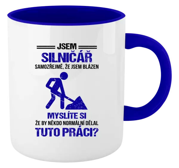 Hrnek Samozřejmě, že jsem blázen - silničář
