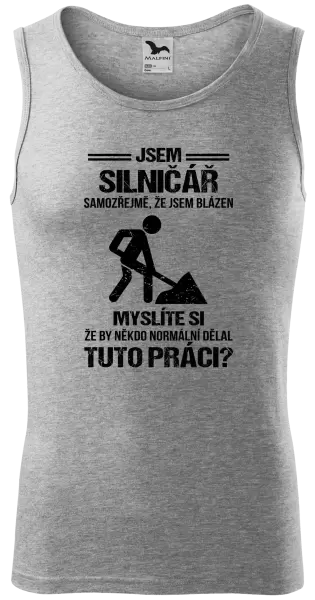 Pánské tílko Samozřejmě, že jsem blázen - silničář