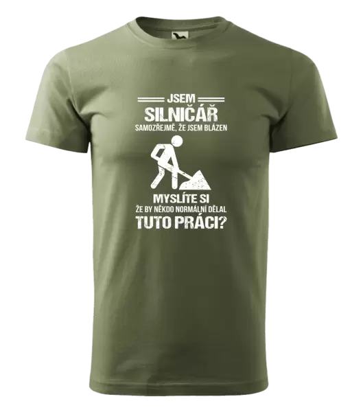 Pánské tričko Samozřejmě, že jsem blázen - silničář