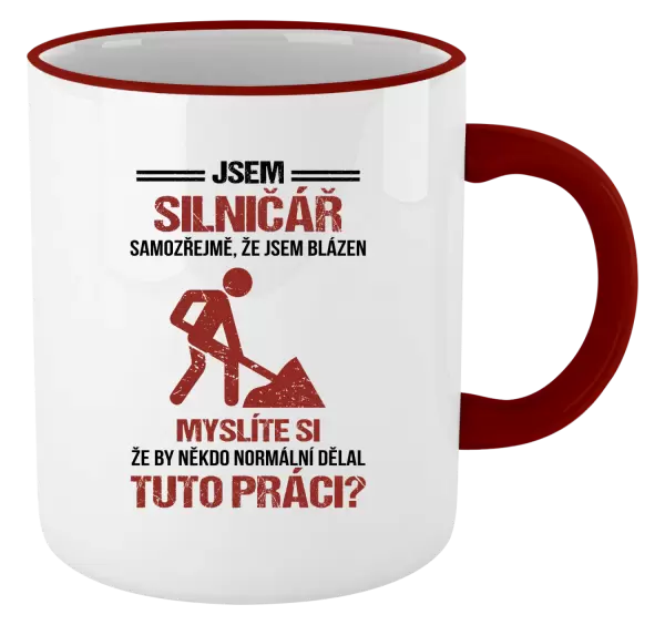 Hrnek Samozřejmě, že jsem blázen - silničář