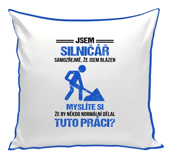 Polštář Samozřejmě, že jsem blázen - silničář