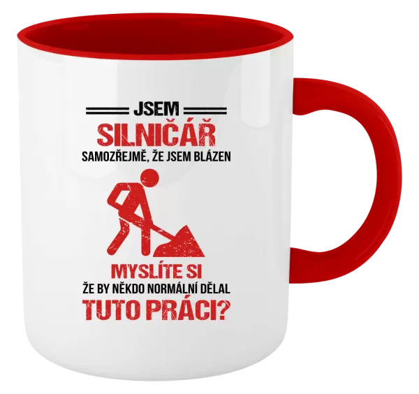 Hrnek Samozřejmě, že jsem blázen - silničář