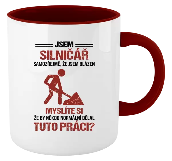 Hrnek Samozřejmě, že jsem blázen - silničář