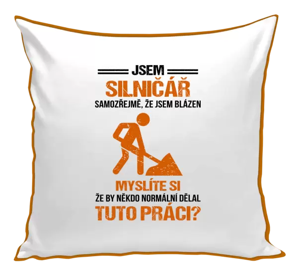 Polštář Samozřejmě, že jsem blázen - silničář